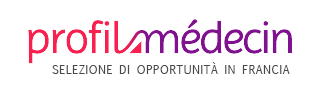 Profil Médecin - Seleszione di opportunità in Francia